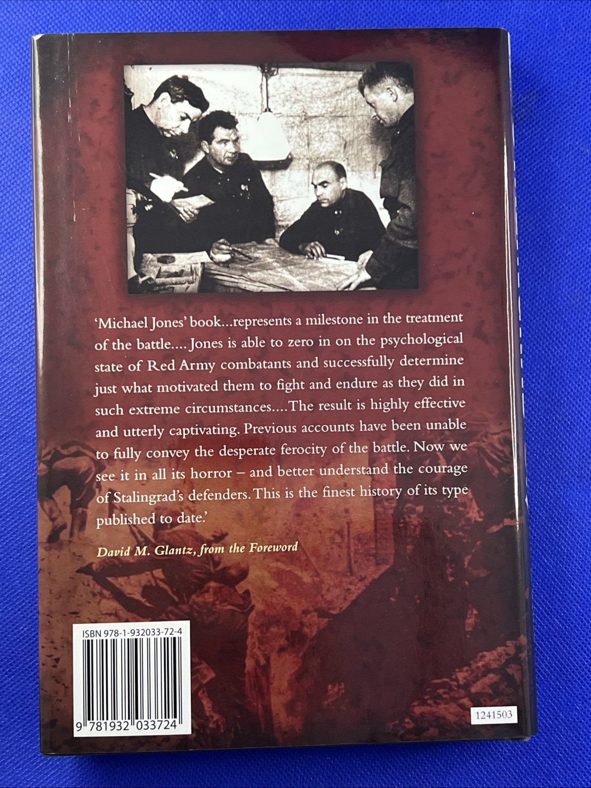 Stalingrad : How the Red Army Survived the German Onslaught by Michael K. Jones