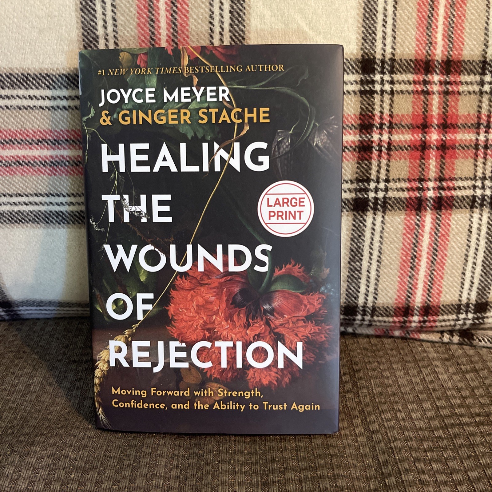 Healing the Wounds of Rejection: Moving Forward with Strength, Confidence, and t