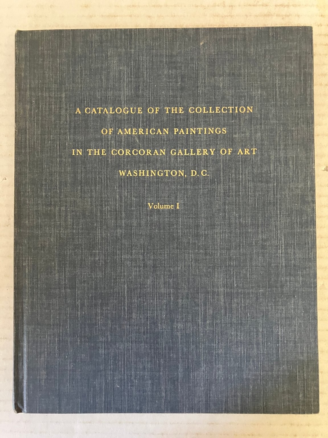 American Paintings Corcoran Gallery Art Vol 1 1974 Reprint Art Catalogue HC