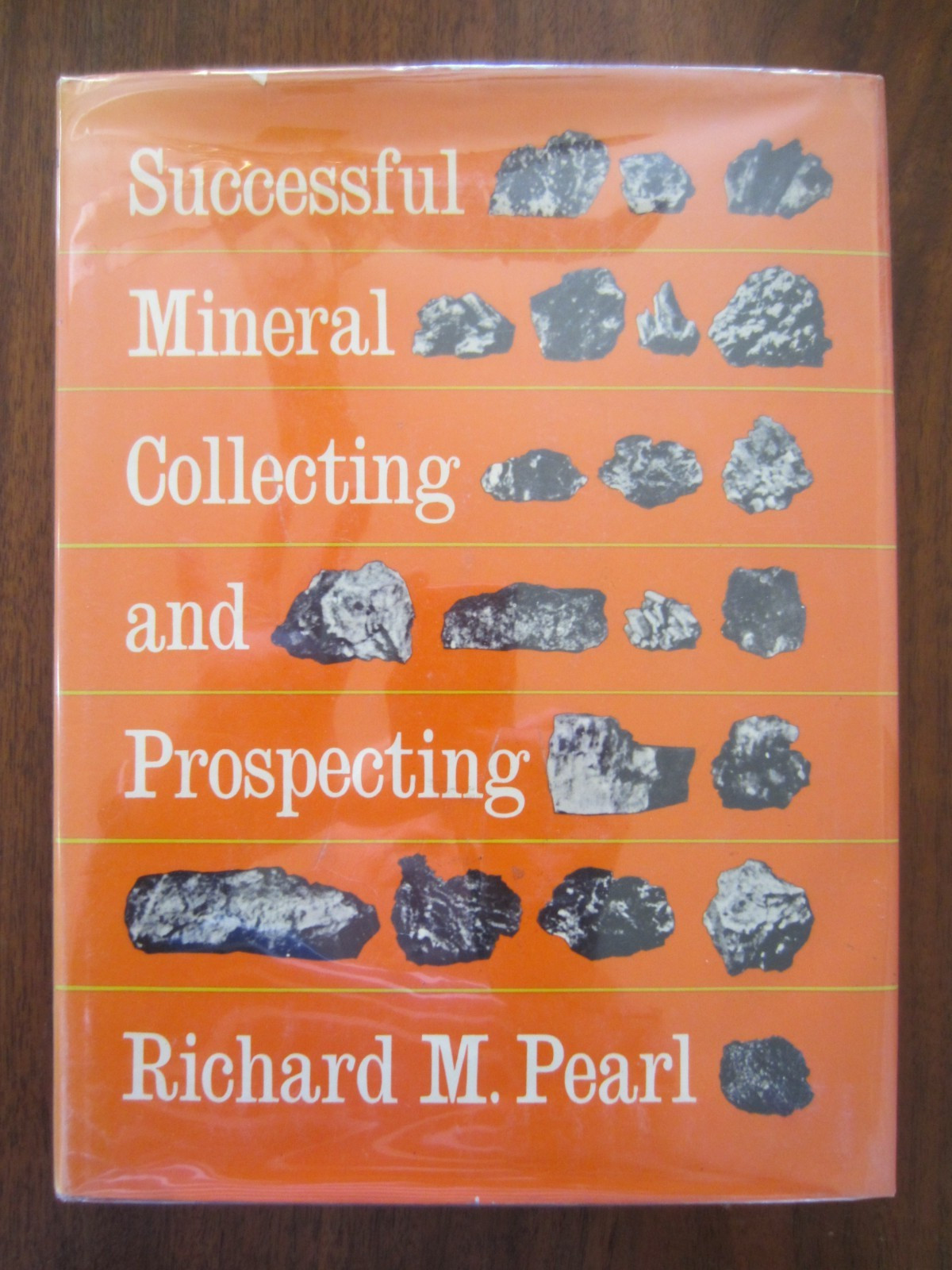 Successful Mineral Collecting and Prospecting, Richard M. Pearl, Bonanza Books