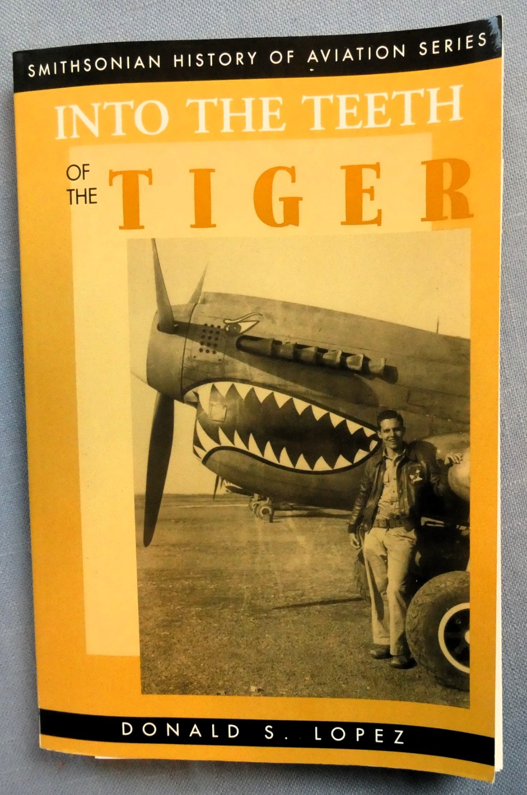 Into the Teeth of the Tiger by Donald S. Lopez Sr. and Donald S. Lopez, signed