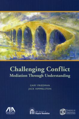Challenging Conflict: Mediation Through Understanding – Paperback – Like New