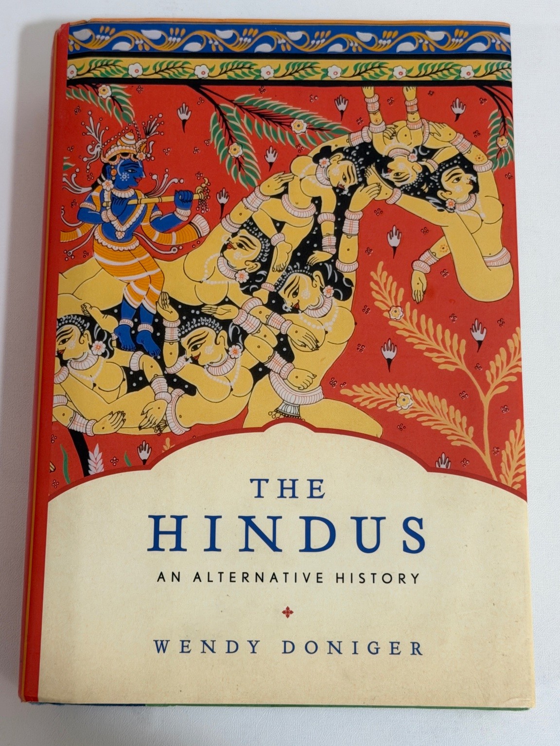 The Hindus An Alternative History Wendy Doniger 2009 First Edition Penguin Press