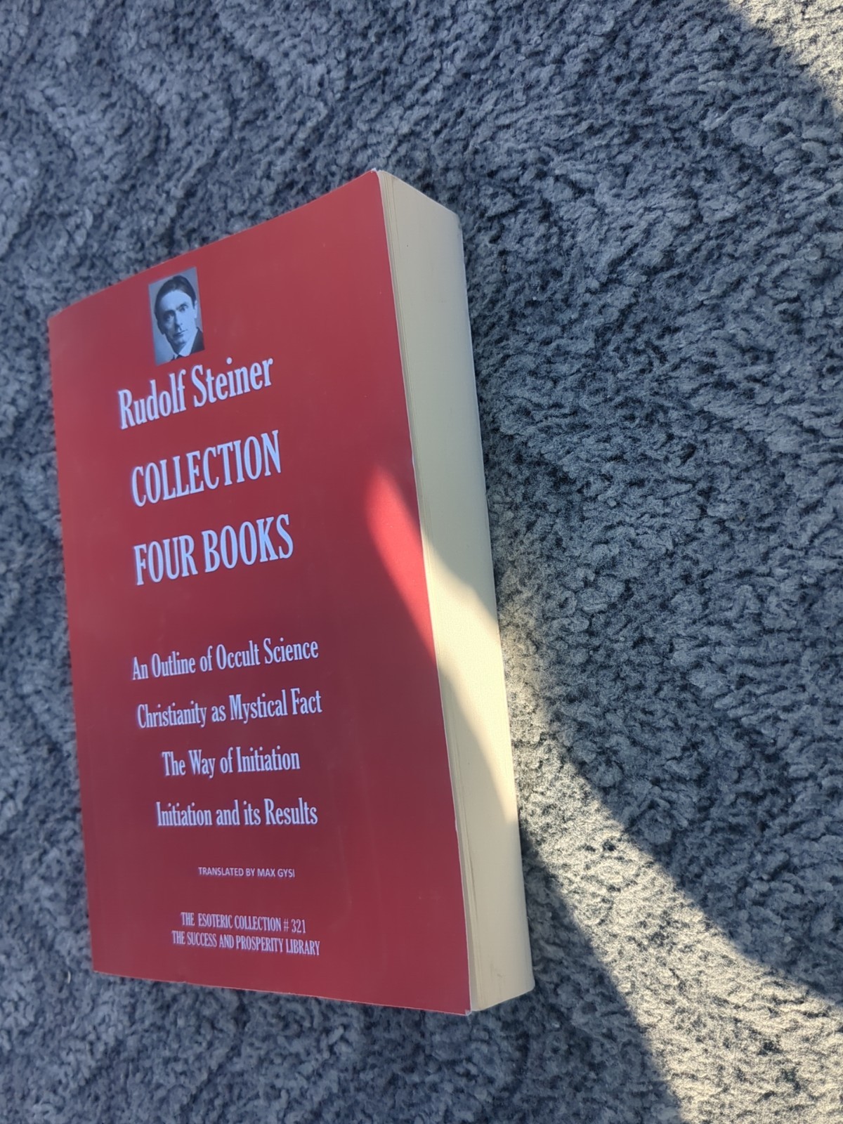 RUDOLF STEINER COLLECTION FOUR BOOKS: An Outline of Occult Science;…