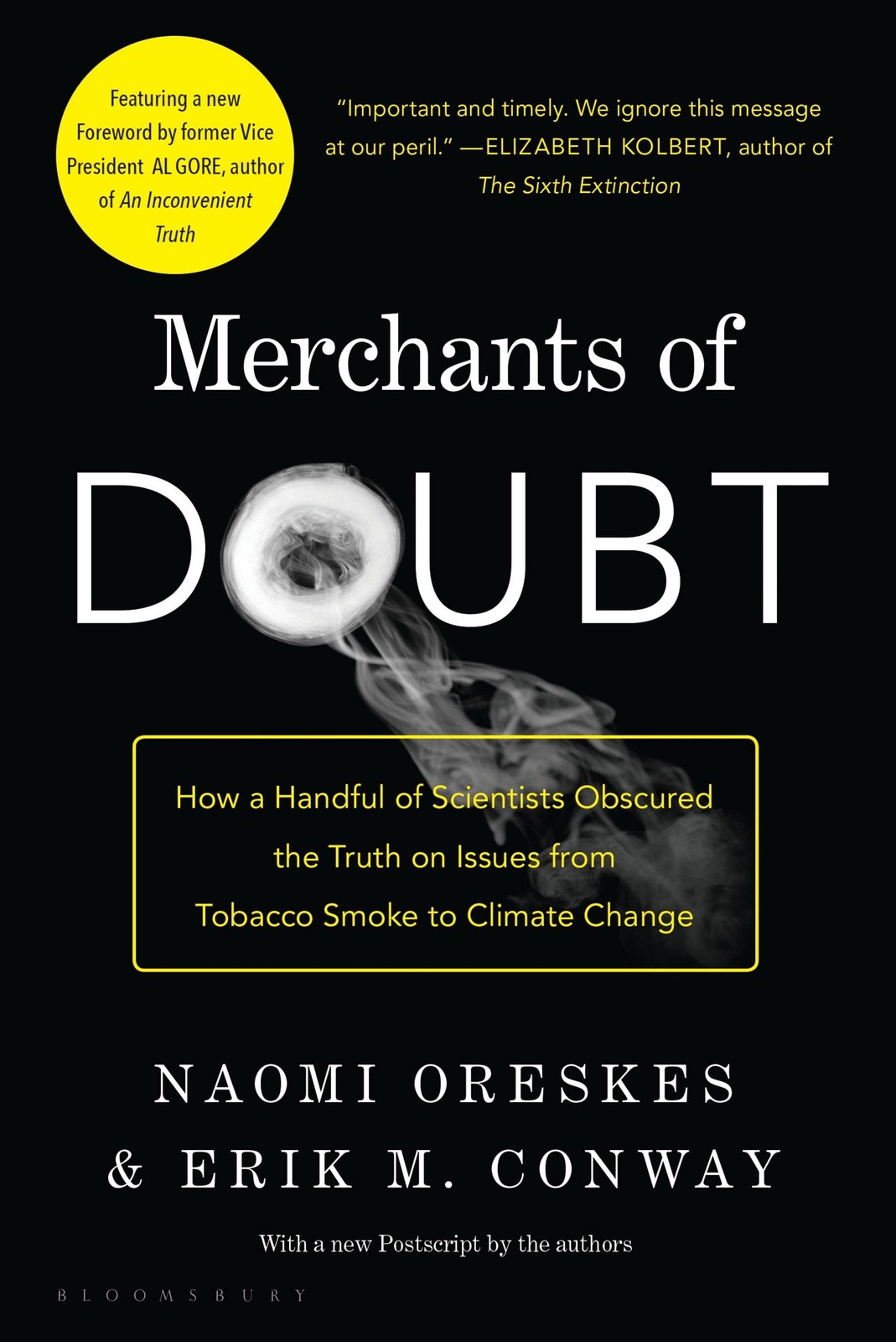 Merchants of Doubt: How a Handful of Scientists Obscured the Truth on Issues…
