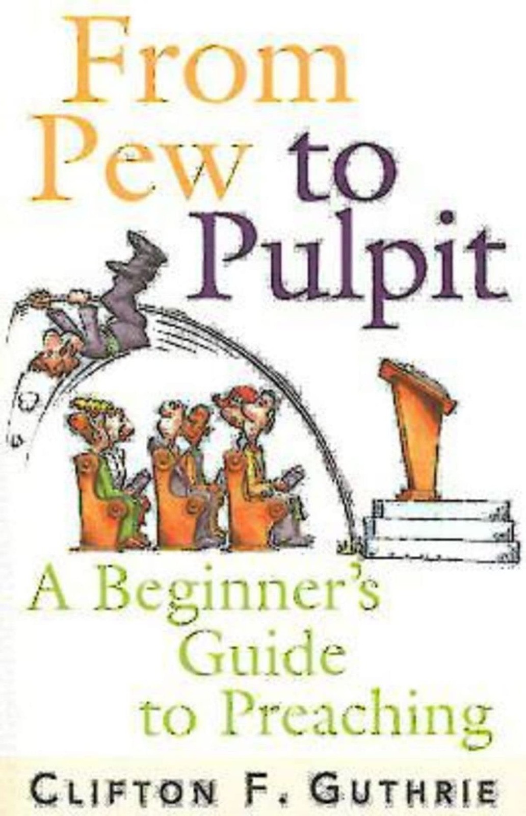 From Pew to Pulpit: A Beginner’s Guide to Preaching