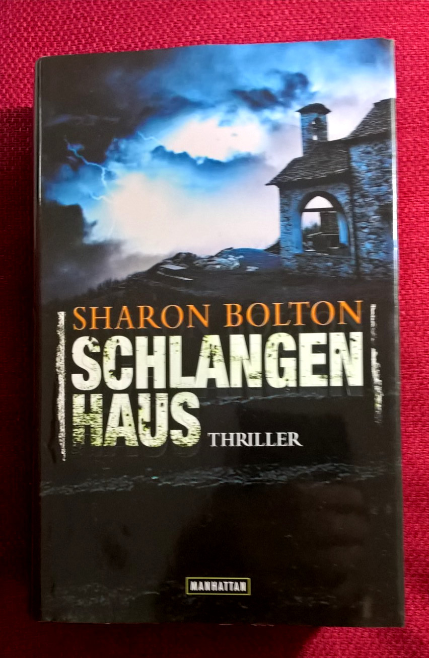 “Schlangenhaus”, Sharon Bolton, Thriller, 2009, Wilhelm Goldmann Verlag