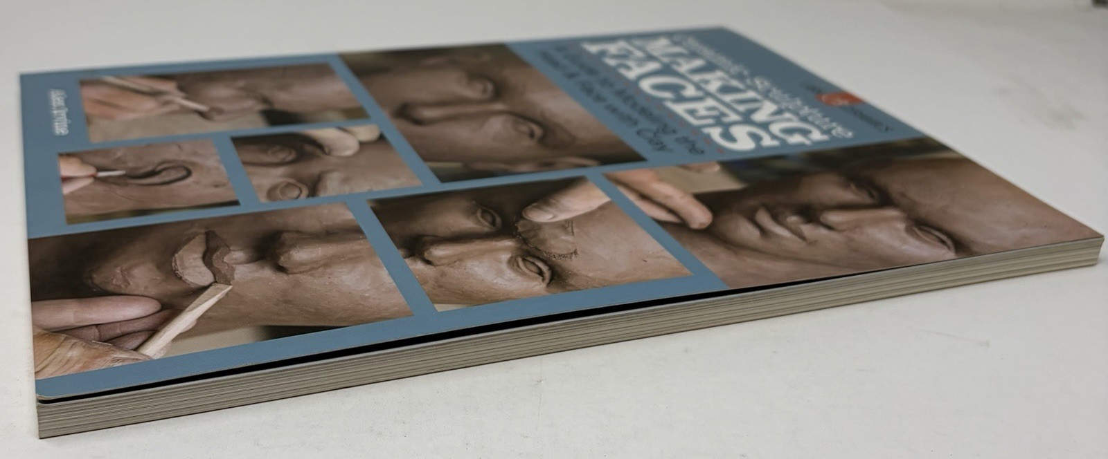 Making Faces : Guide To Modeling The Head Face With Clay Book by Irvine Ceramics
