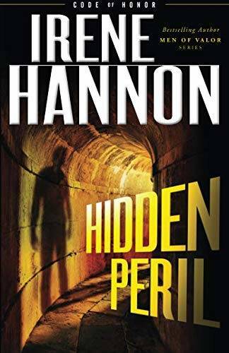 Hidden Peril (Code of Honor) – Paperback By Hannon, Irene – GOOD
