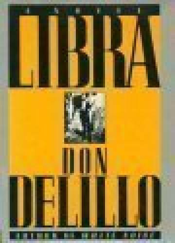 Libra – Hardcover By DeLillo, Don – ACCEPTABLE