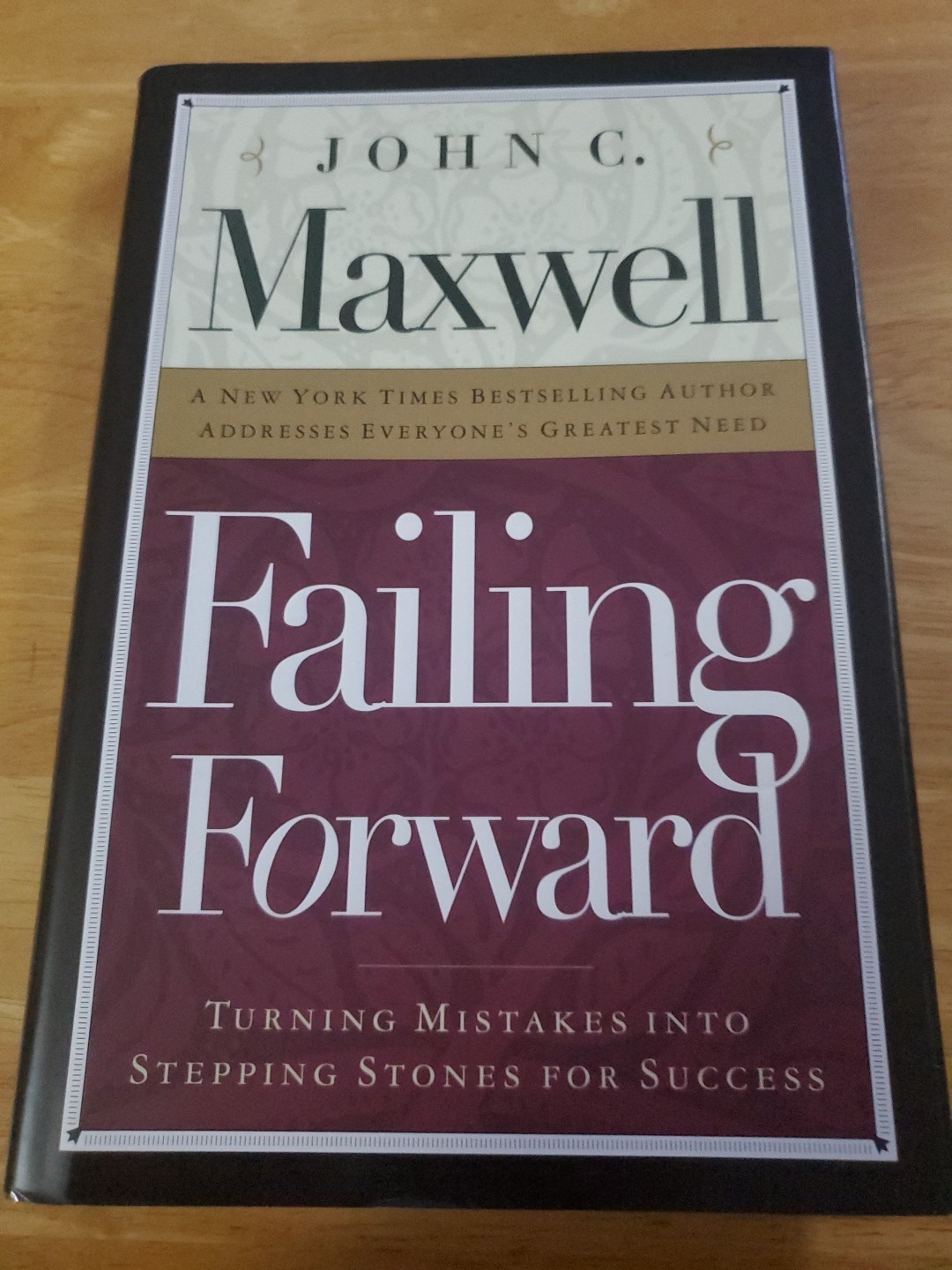 Failing Forward by John C. Maxwell 2000 Hardcover