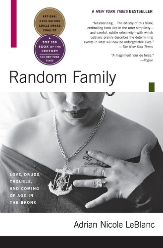 Random Family: Love, Drugs, Trouble…, Adrian Nicole L