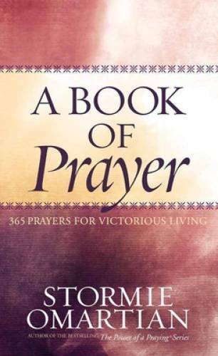 A Book of Prayer: 365 Prayers for Victorious Living – Hardcover – GOOD
