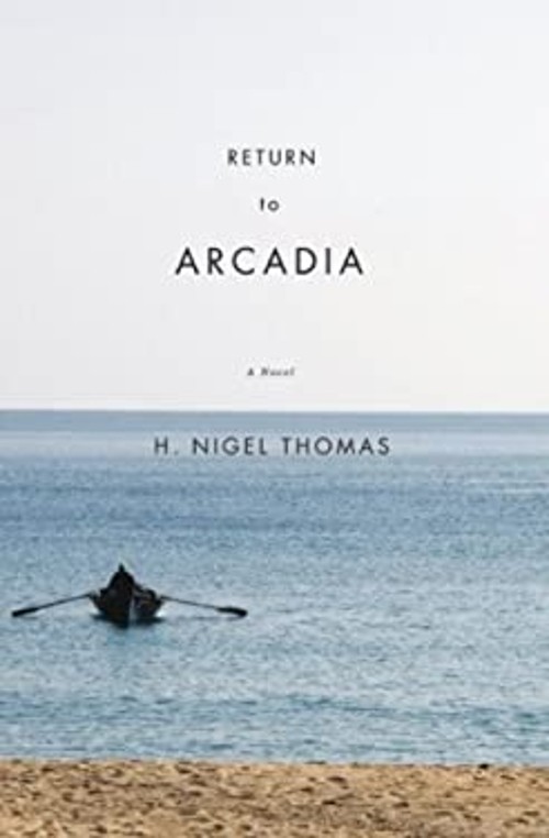 Return to Arcadia Paperback H. Nigel Thomas