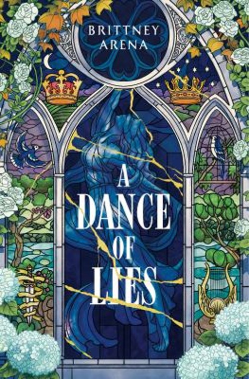 A Dance of Lies Hardcover Brittney Arena