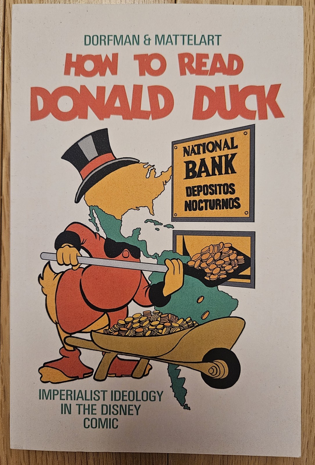 How to Read Donald Duck : Imperialist Ideology in the Disney Comic, A. Dorfman