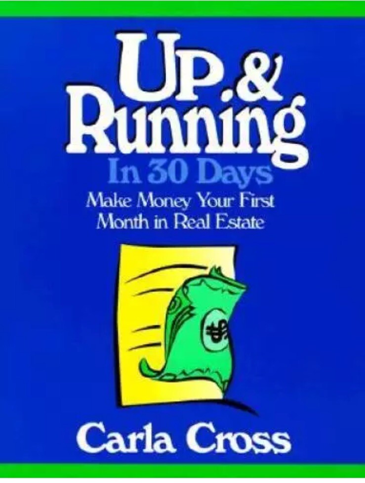 Up and Running in 30 Days: Make Money Your First Month in Real Estate – GOOD
