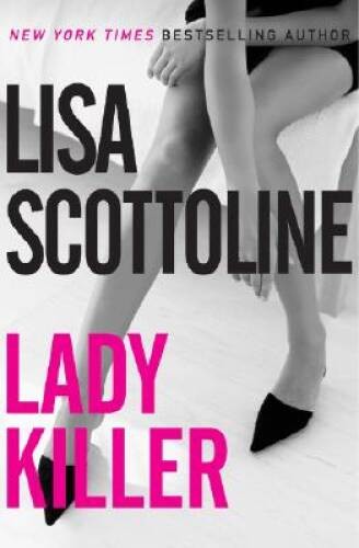 Lady Killer – Hardcover By Scottoline, Lisa – GOOD