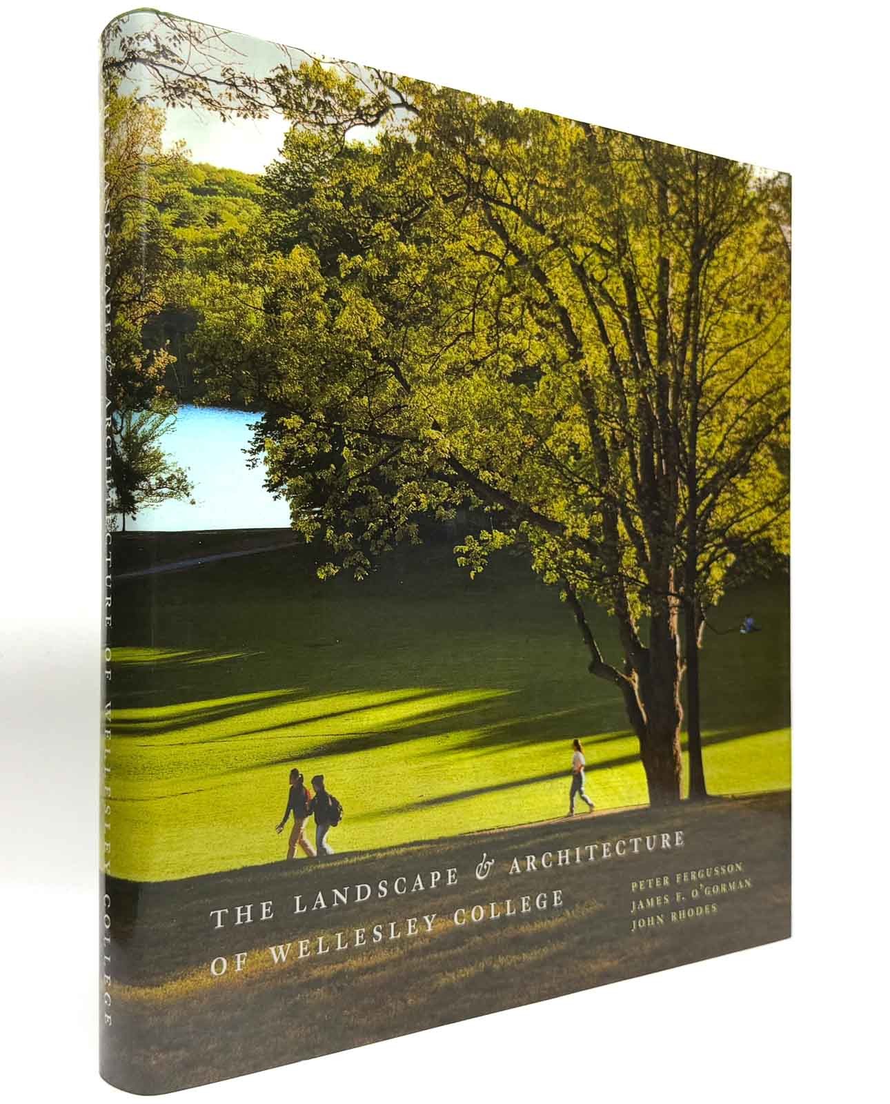 The Landscape & Architecture of Wellesley College