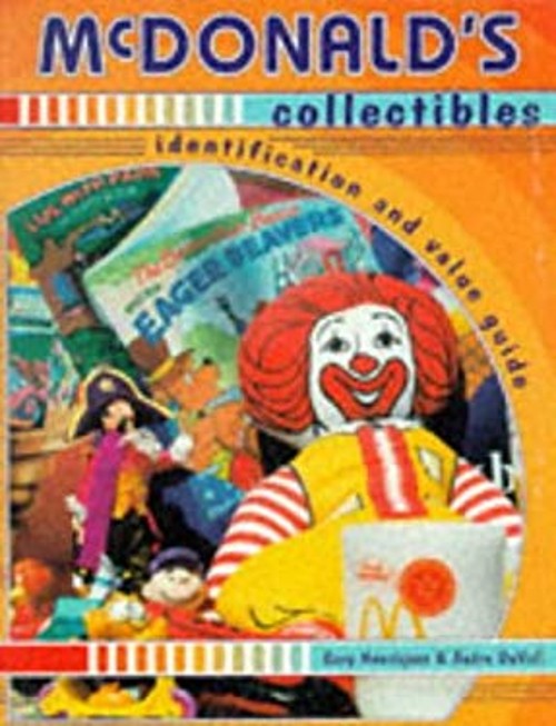 McDonald’s Collectibles : Identification and Value Guide Paperbac