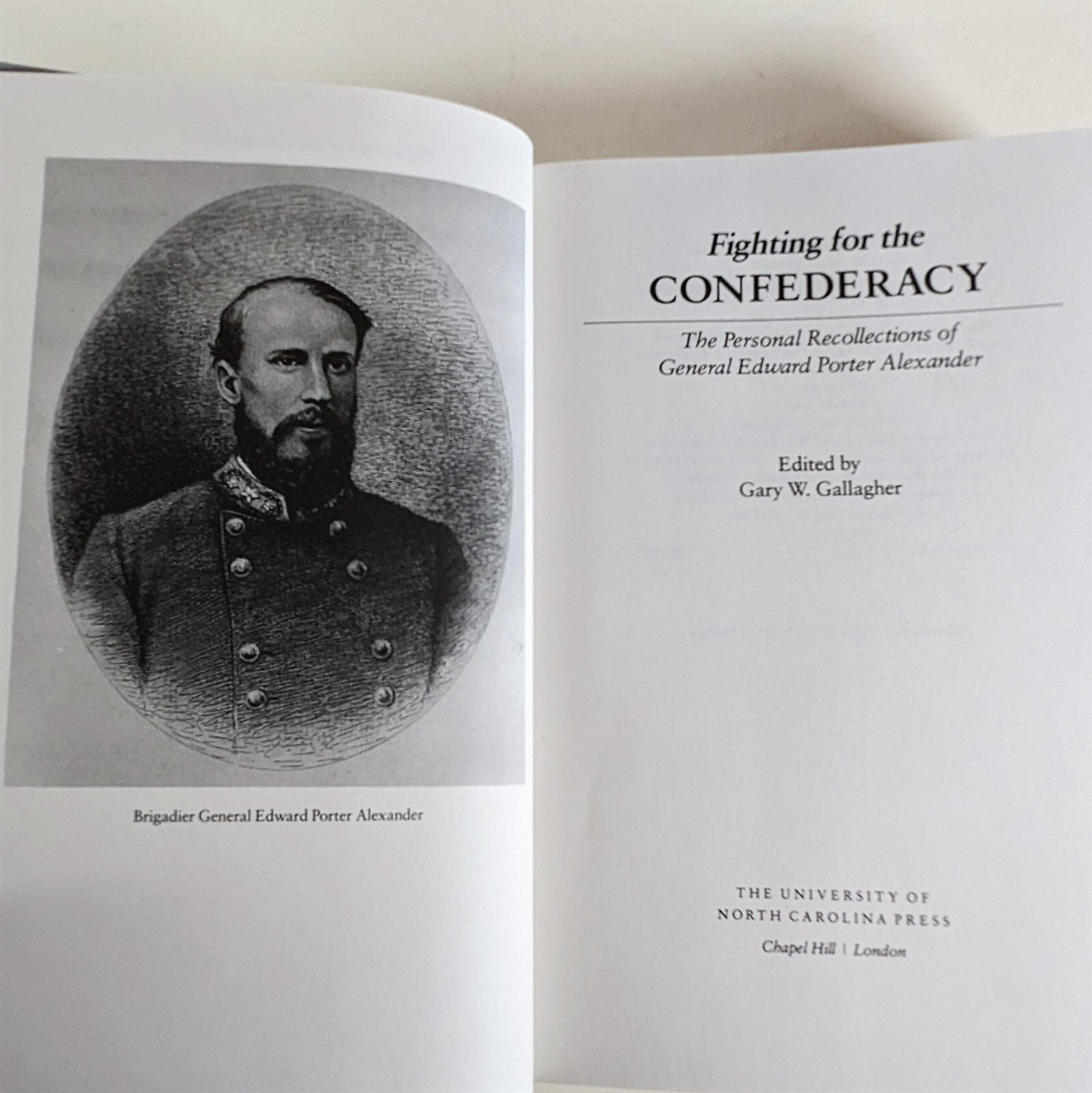 GW Gallagher, ed. FIGHTING FOR CONFEDERACY Gen EP Alexander 1989 HC VG DJ 1st ed