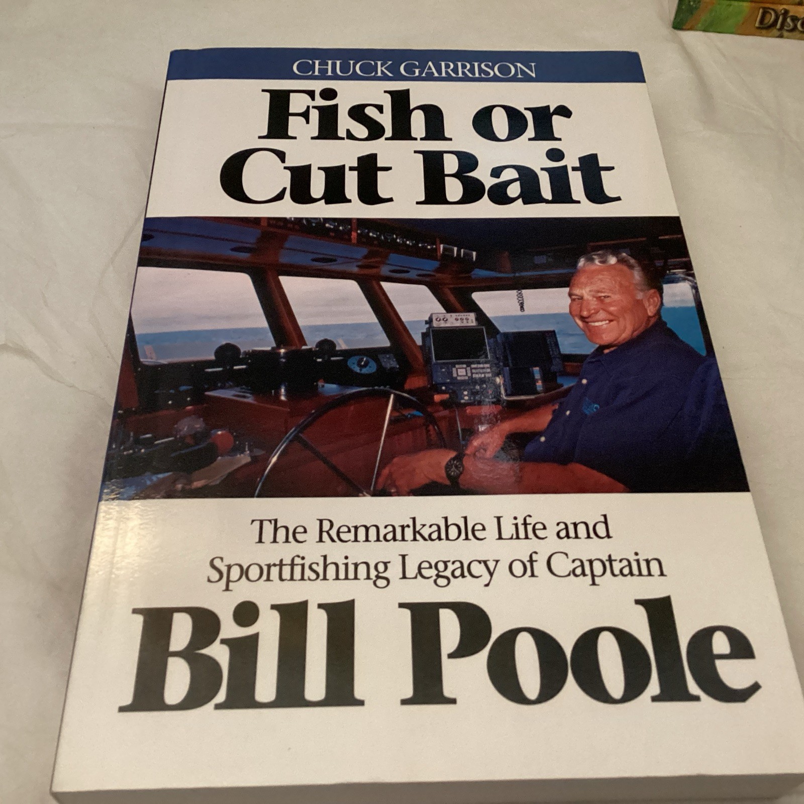 Fish or Cut Bait – The Remarkable Life and Sportfishing Legacy of Captain…