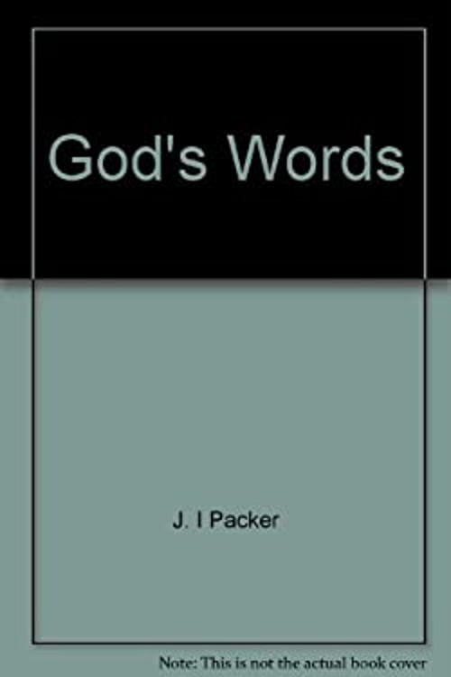 God’s Words Paperback J. I. Packer