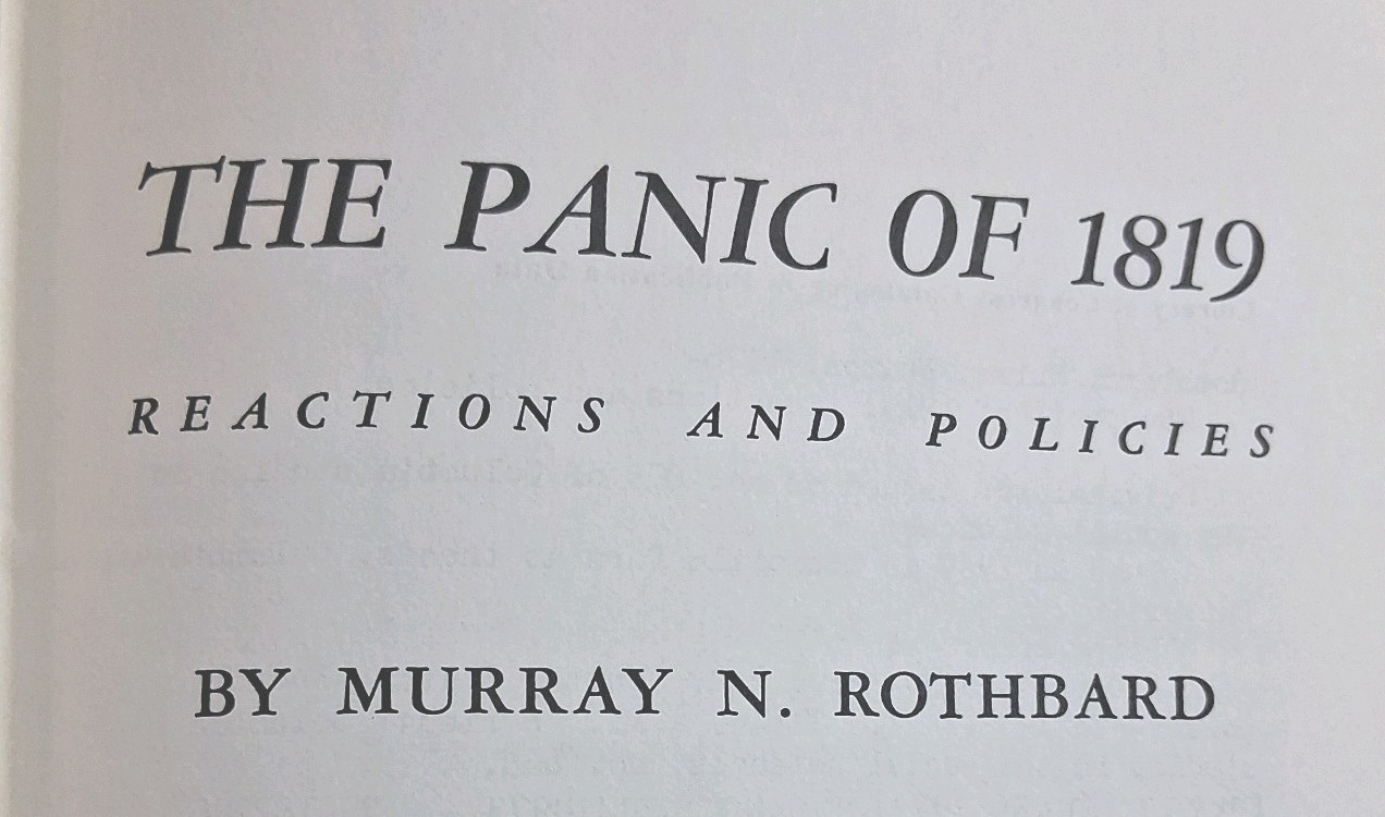 The Panic of 1819: Reactions & Policies- Hardcover Murray N. Rothbard 1973 605