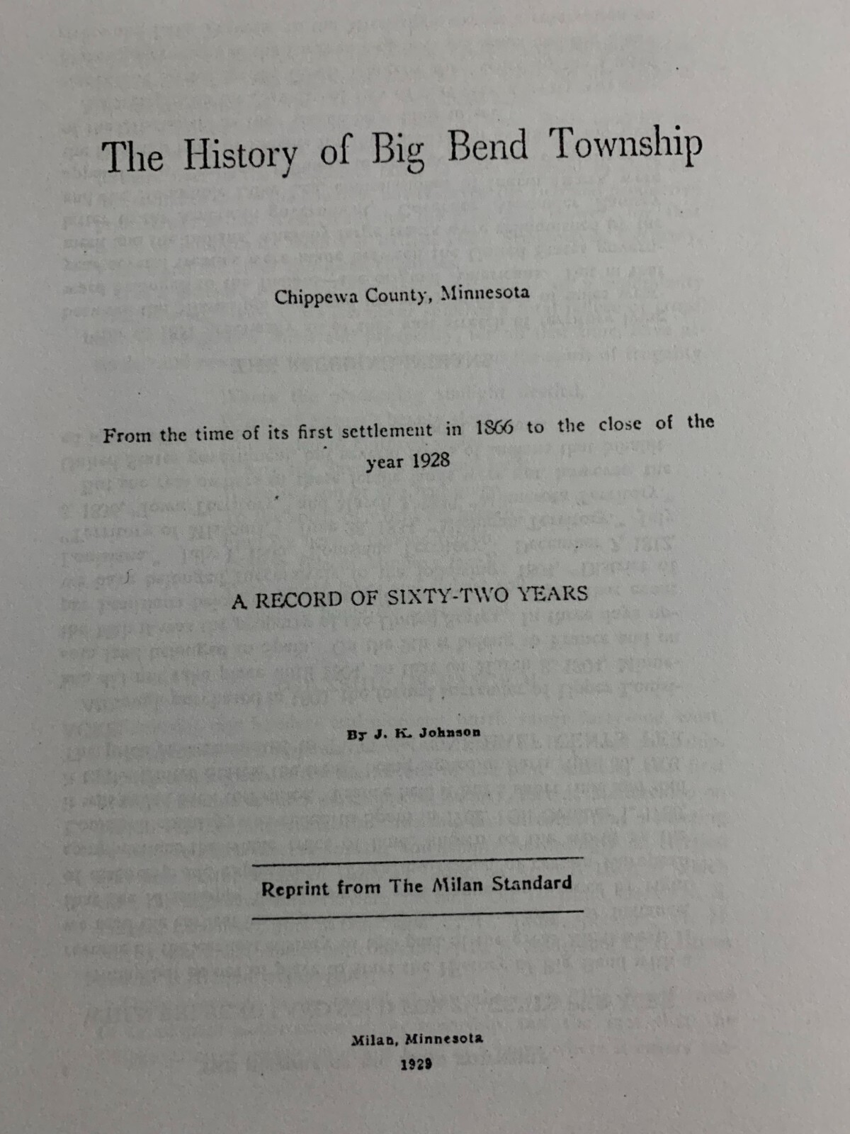 The History of Big Bend Township, Chippewa County, Minnesota – J.K. Johnson 1929