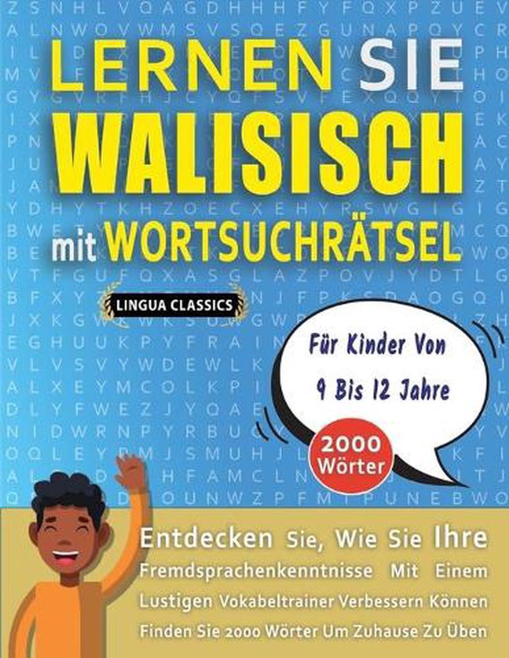 LERNEN SIE WALISISCH MIT WORTSUCHRTSEL FR KINDER VON 9 BIS 12 JAHRE – Entdecken