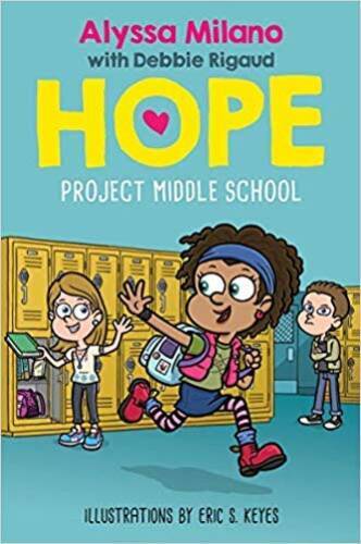 Project Middle School (Alyssa Milano’s Hope #1) – Paperback – GOOD