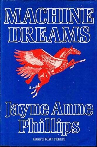 Machine Dreams – Hardcover By Phillips, Jayne Anne – GOOD
