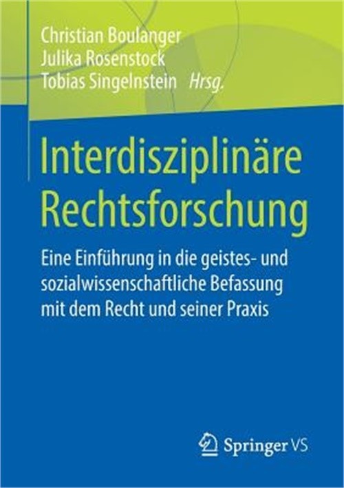 Interdisziplin�re Rechtsforschung: Eine Einf�hrung in Die Geistes- Und Sozialwis