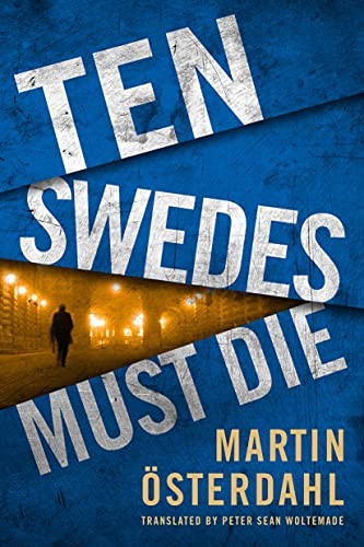Ten Swedes Must Die – VERY GOOD