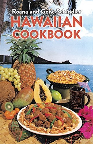 Hawaiian Cookbook By Roana and Gene Schindler