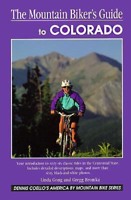 The Mountain Biker’s Guide Ser.: The Mountain Biker’s Guide to Colorado by Linda