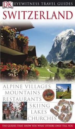 Switzerland (Eyewitness Travel Guides) – Turtleback By Adriana Czupryn – GOOD