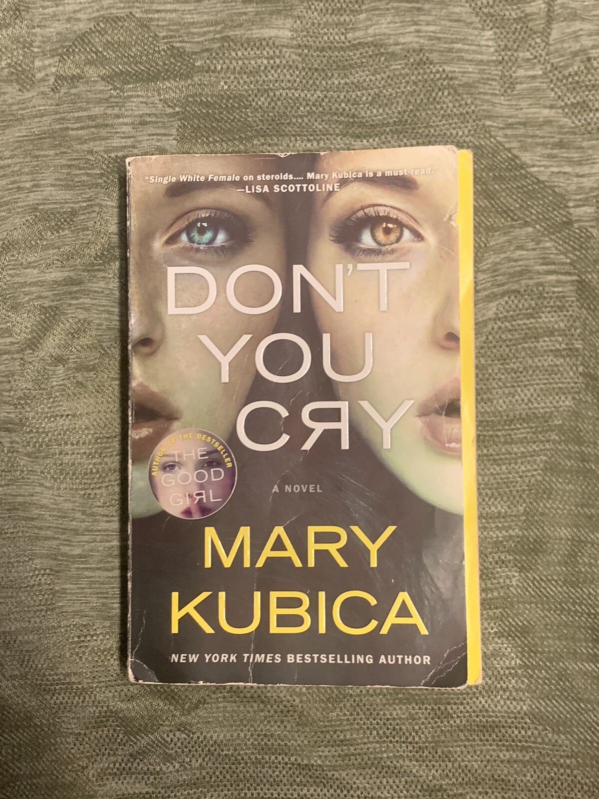 Don’t You Cry by Mary Kubica (2019, Paperback)