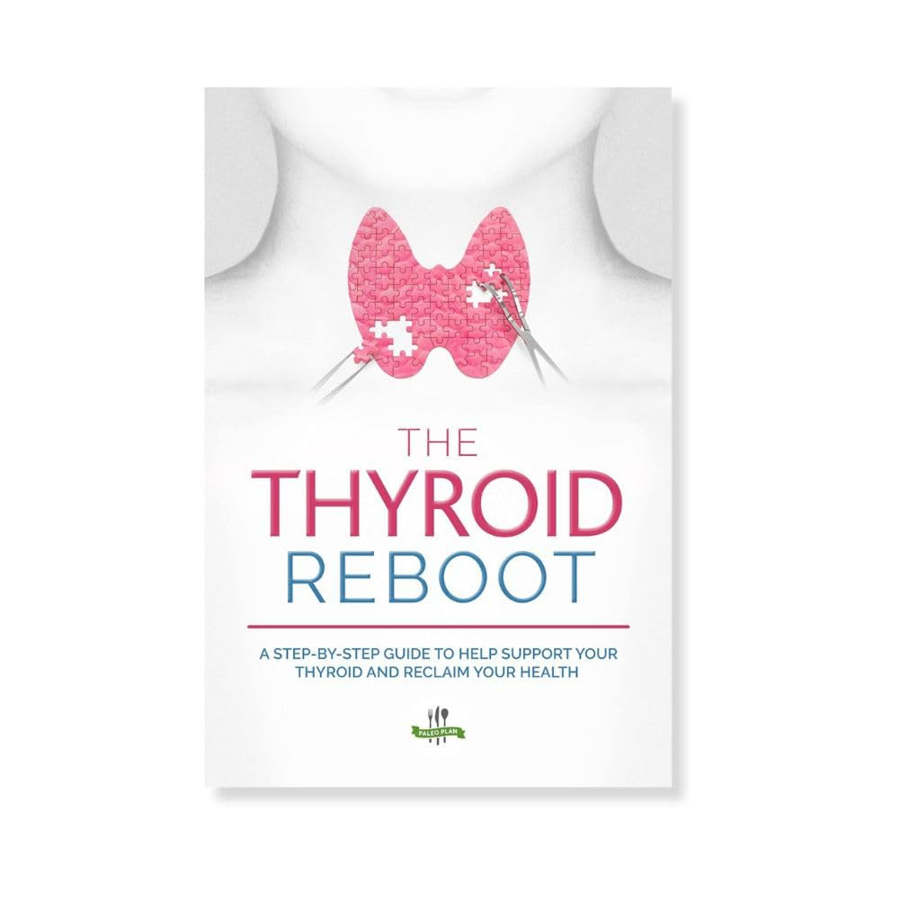 Paleohacks Thyroid Reboot Cookbook