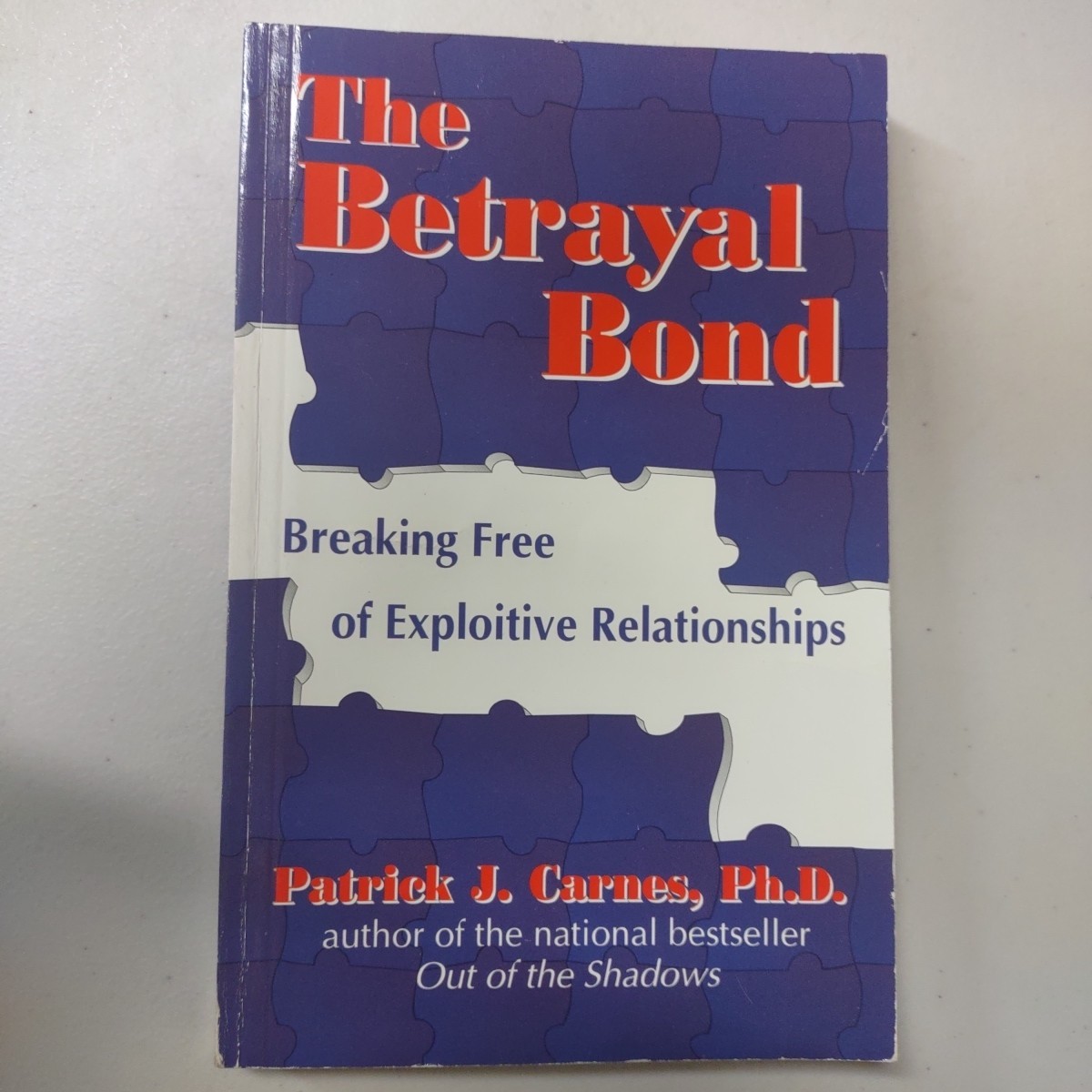 The Betrayal Bond: Breaking Free of Exploitive Relationships_A54