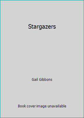 Stargazers by Gail Gibbons