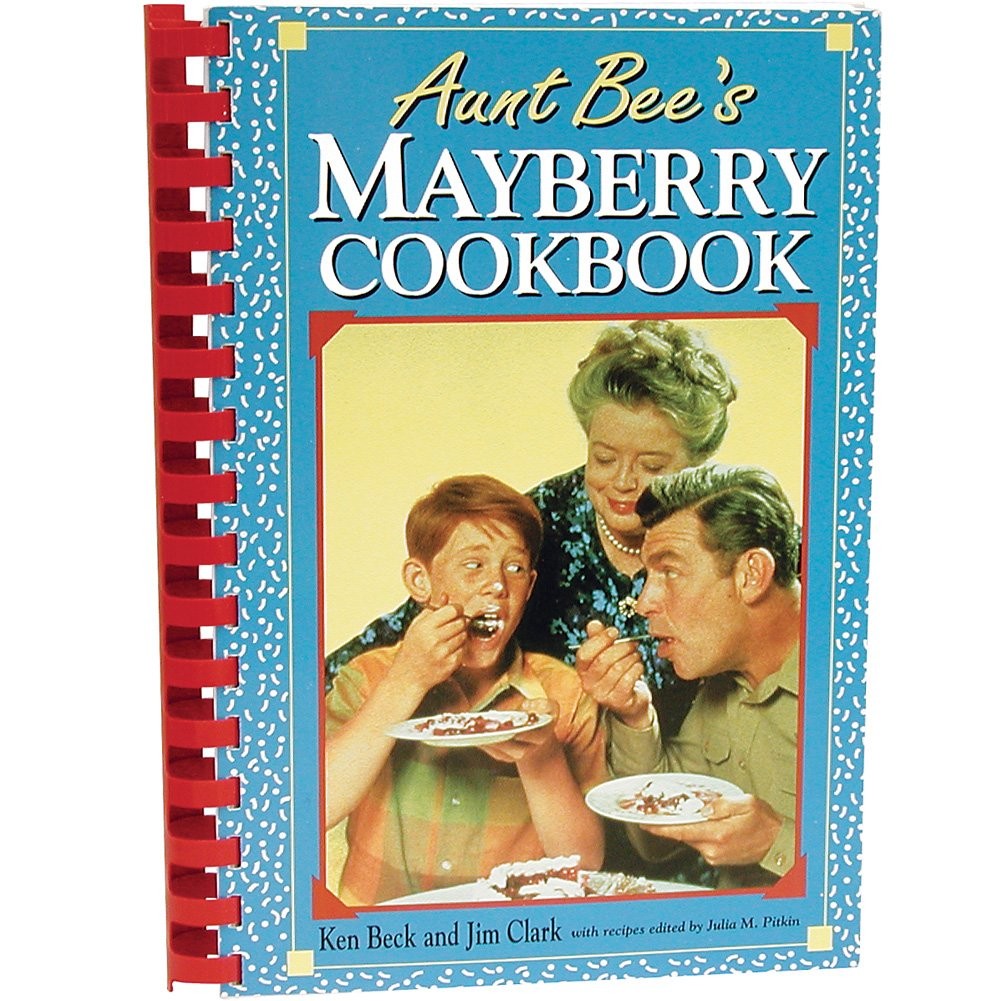 Aunt Bee’s Mayberry Cookbook