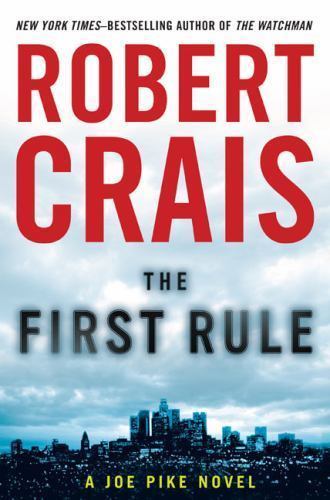 The First Rule (Joe Pike) – Robert Crais