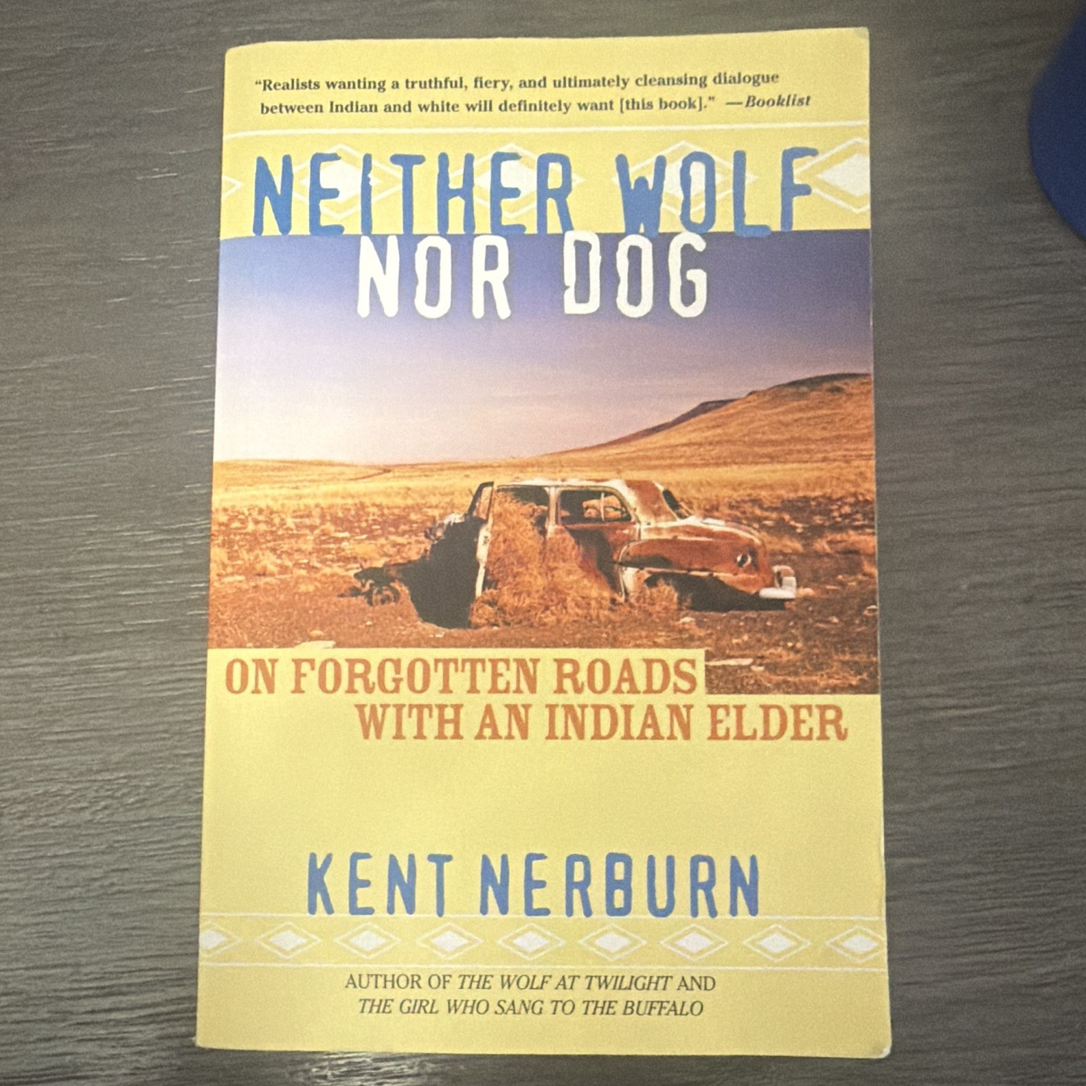 Kent Nerburn Neither Wolf Nor Dog Paperback 2002 New World Library Reprint Ed 2