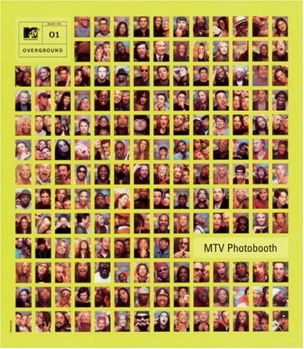 MTV PHOTOBOOTH: AN MTV OVERGROUND BOOK