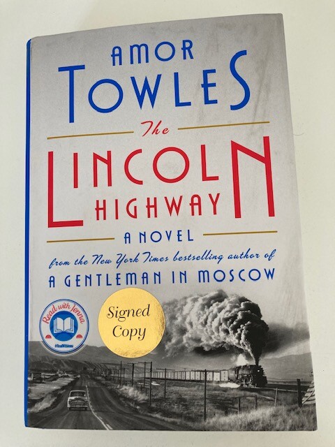 The Lincoln Highway : A Novel by Amor Towles Signed 1st Printing Like New
