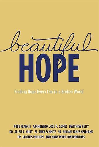 Beautiful Hope – Paperback By Matthew Kelly – VERY GOOD