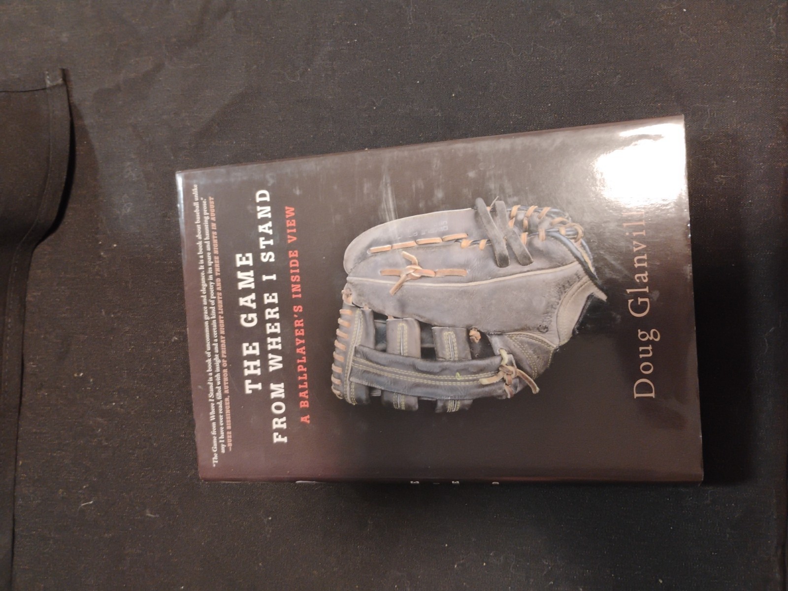 The Game From Where I Stand, A Ballplayers Inside View/Doug Glanville/Hardcover