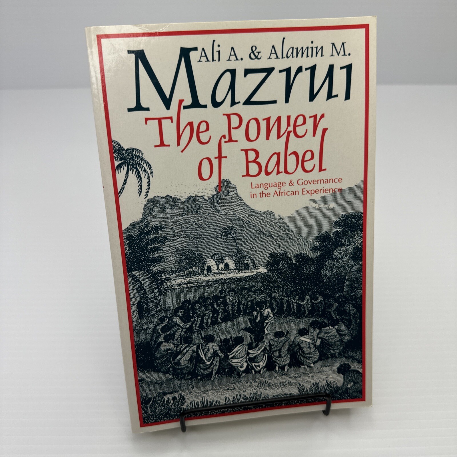 The Power of Babel Language & Governance in the African Experience Signed! 1998