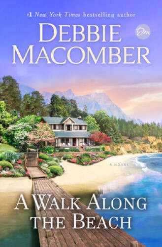 A Walk Along the Beach: A Novel – Hardcover By Macomber, Debbie – GOOD